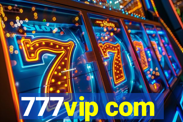 777vip com